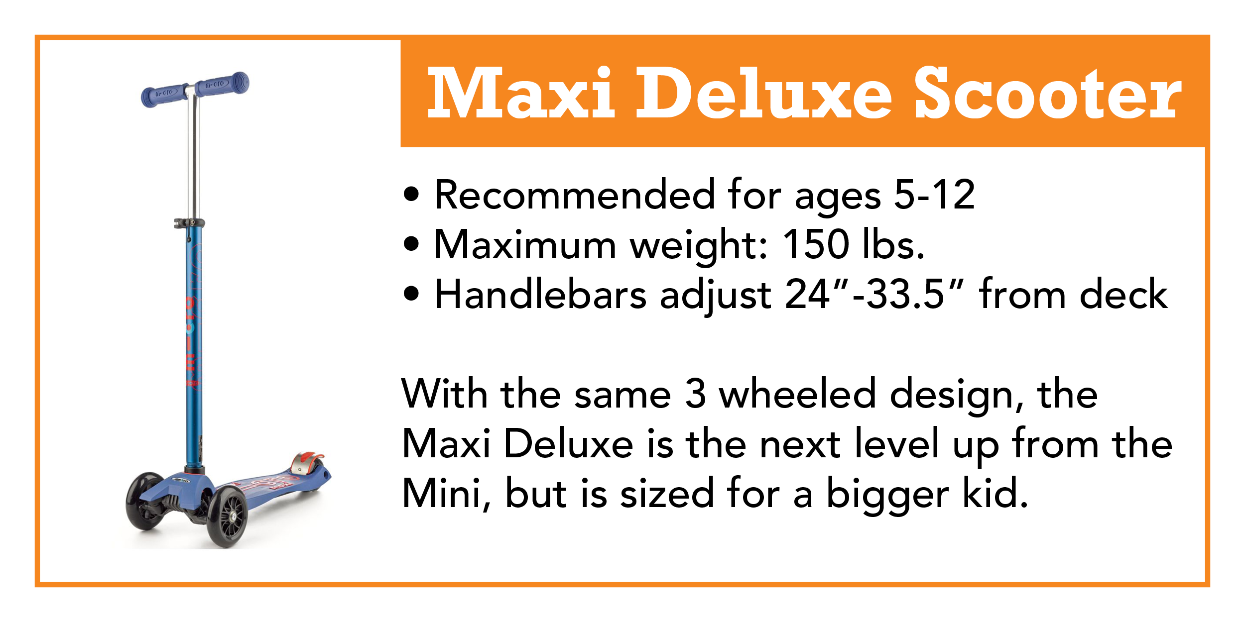 Maxi Deluxe Scooter